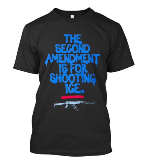 The Second Amendment Is For Shooting Ice T-Shirt