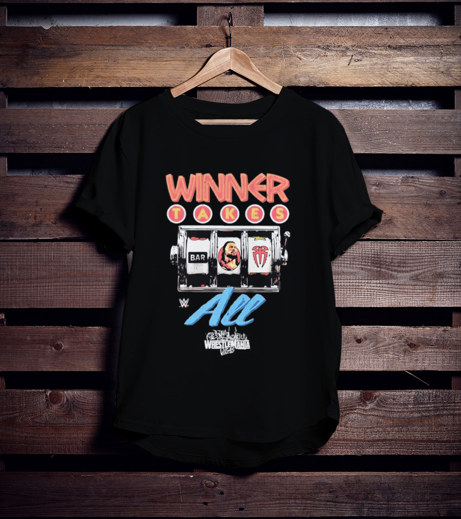 WWE WrestleMania Roman Reigns Winner Takes All Slot Machine T-Shirt