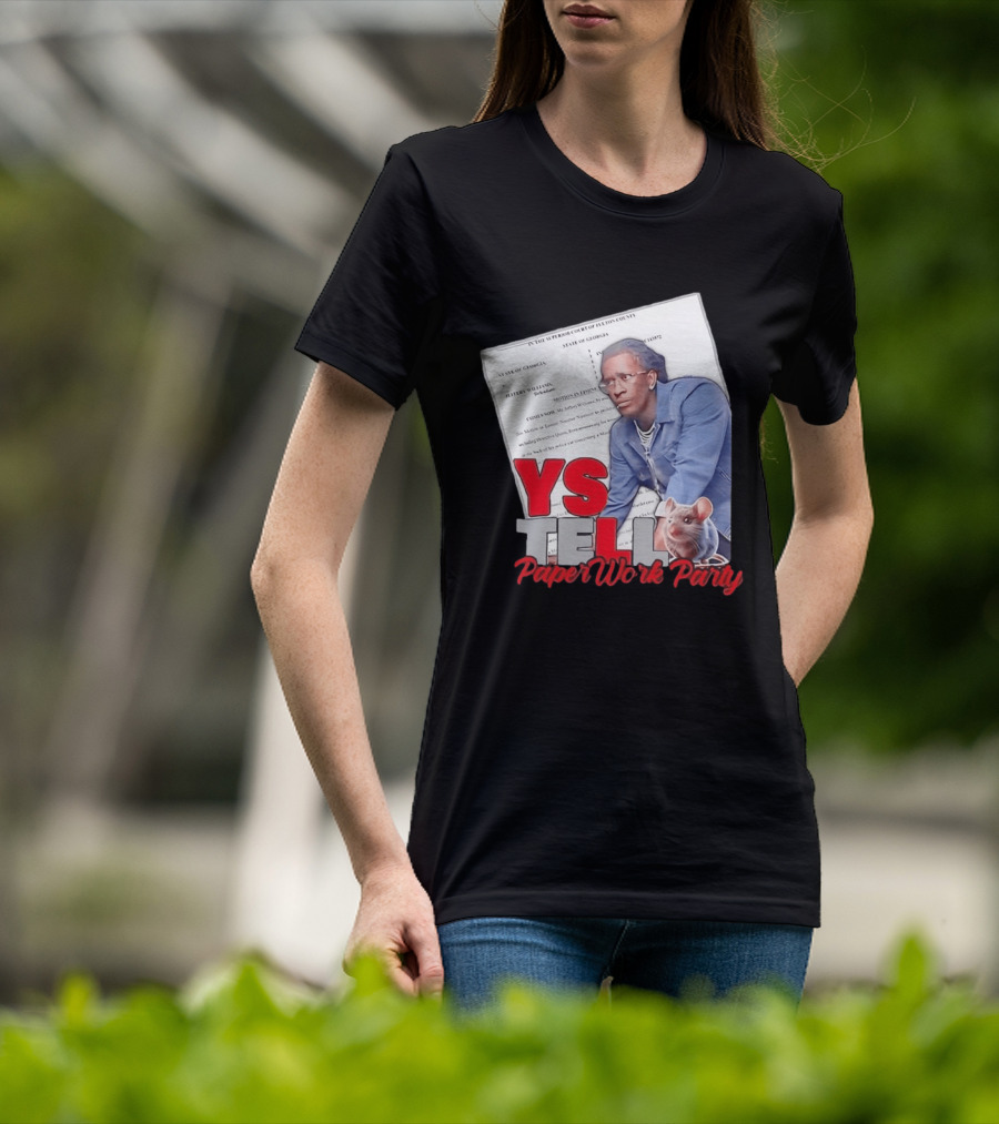 YS Tell Paperwork Party Young Thug YES T-Shirt