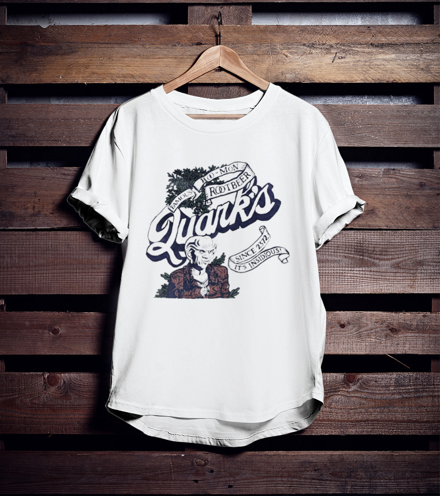 Famous Hoo Mon Rootbeer Quark's Since 2372 It's Insidious T-Shirt