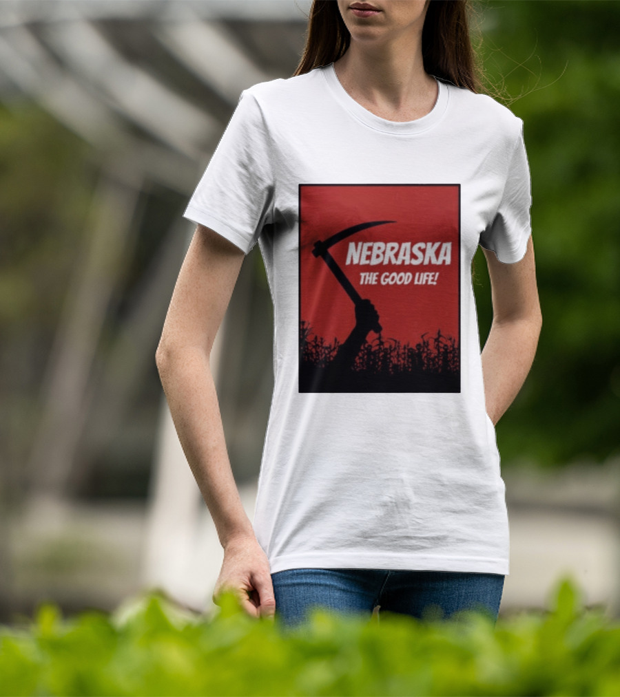 Nebraska The Good Life Hand With Sickle And Crop T-Shirt