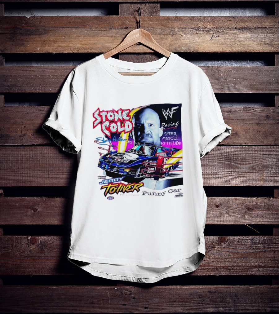 Stone Cold Steve Austin WWF Racing Jerry Toliver Speed Muscle Attitude T-Shirt