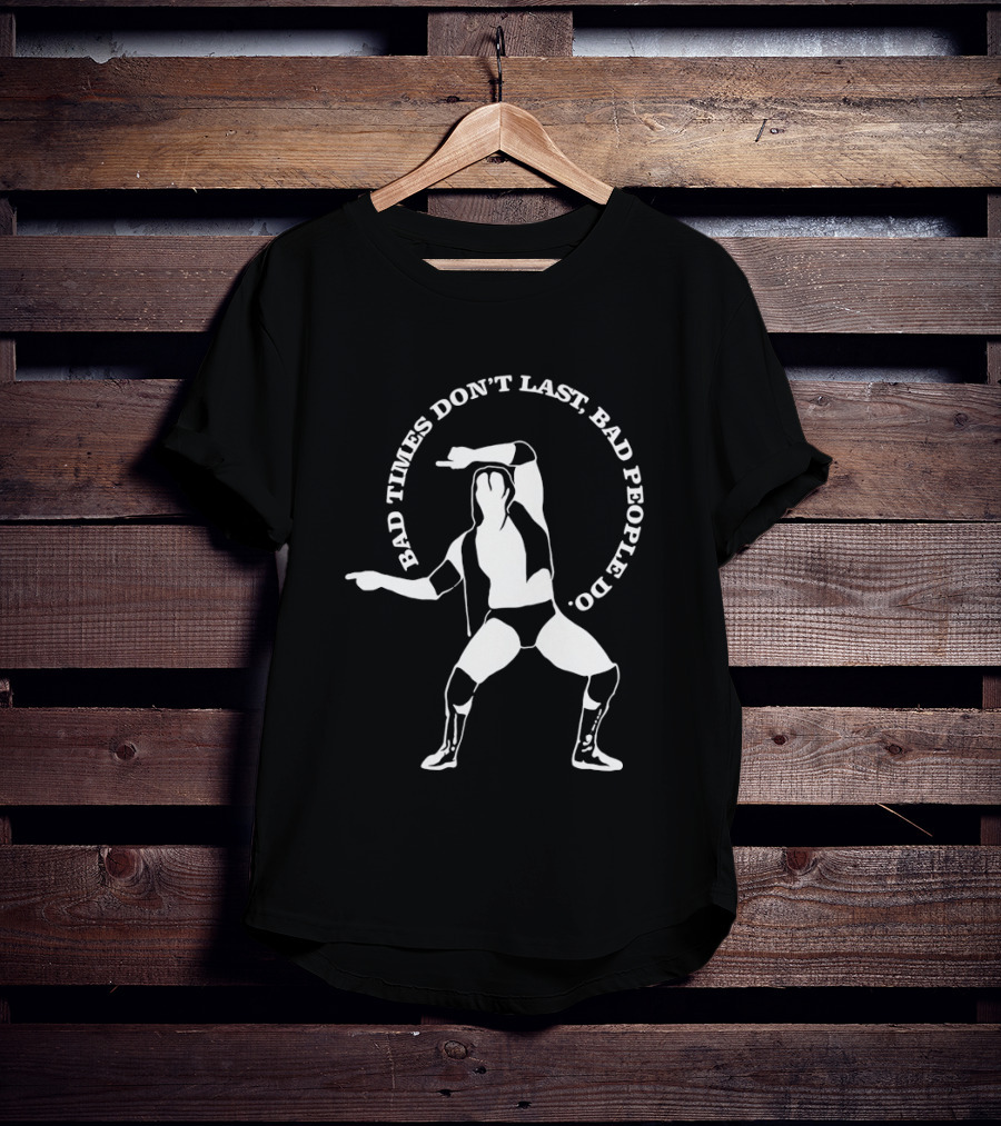 Razor Ramon Bad Times Don't Last Bad People Do Wrestler Pose T-Shirt