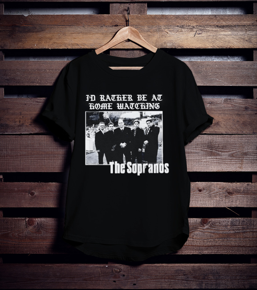 The Sopranos I'd Rather Be At Home Ing Mafia Series Black And White Cast T-Shirt