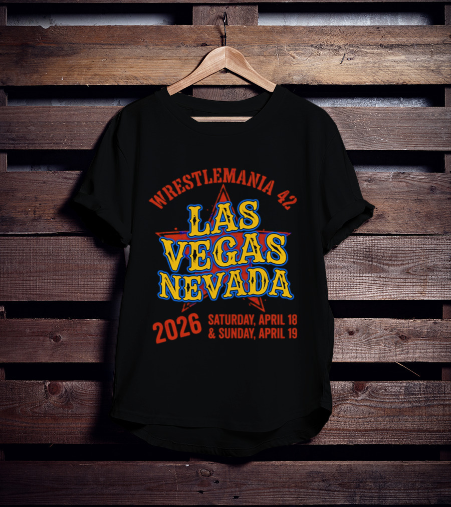 WrestleMania 42 Las Vegas Nevada 2026 April 18 19 Event T-Shirt