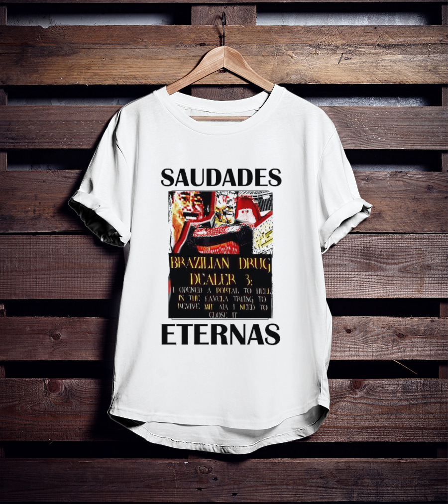 Saudades Eternas Brazilian Drug Dealer 3 Tarot T-Shirt