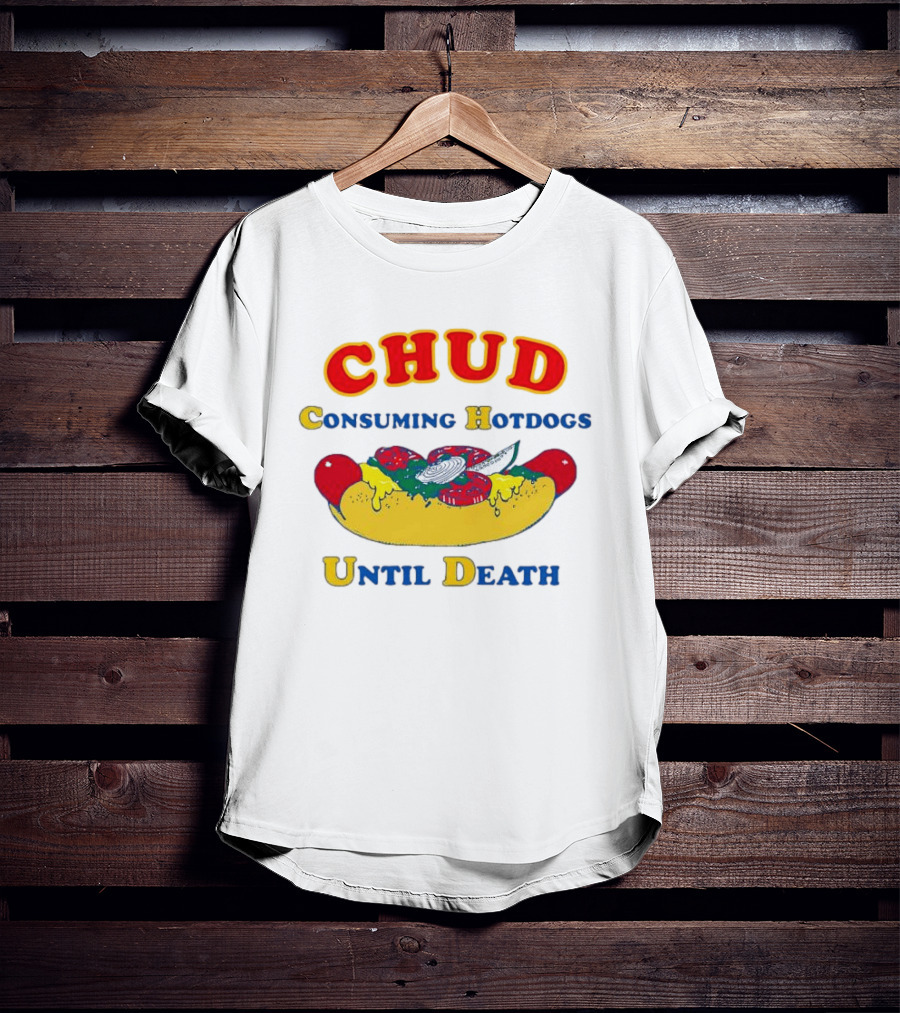 CHUD Consuming Hotdogs Until Death Red And Yellow Hot Dog T-Shirt