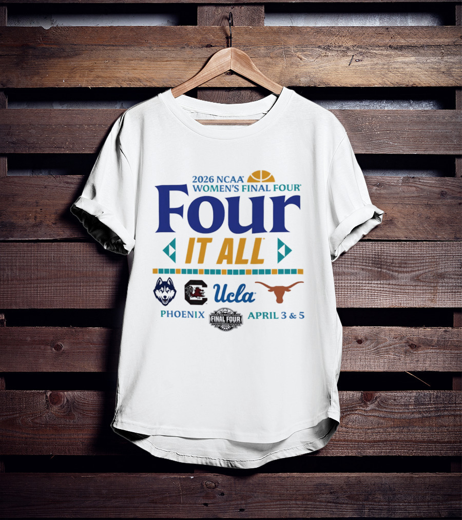 2026 NCAA Women's Final Four UConn South Carolina UCLA Texas April 3 5 Phoenix T-Shirt