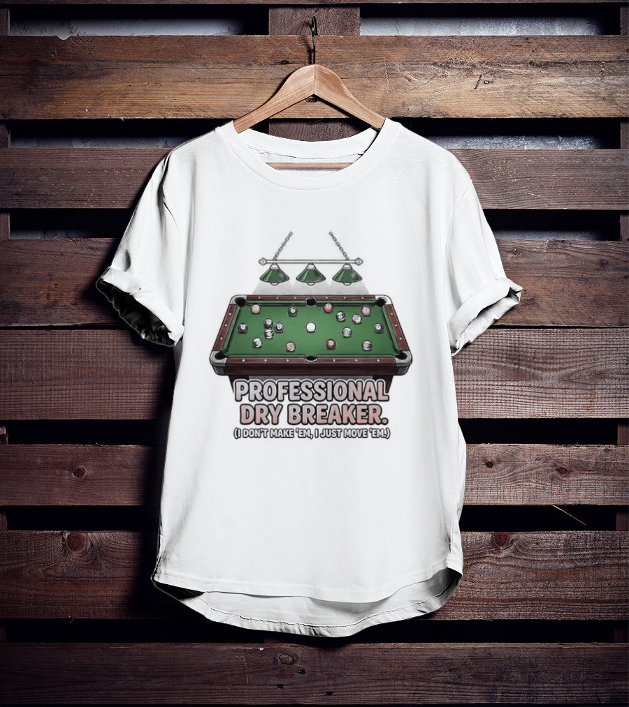 Professional Dry Breaker Billiards Pool Table Lamp T-Shirt