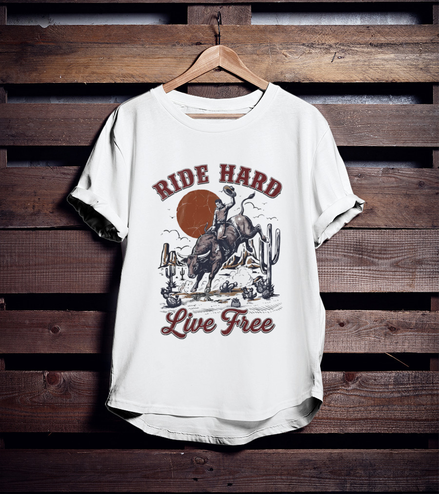 Ride Hard Live Free Cowboy Bull Rider Desert Scene Cactus Sunset T-Shirt