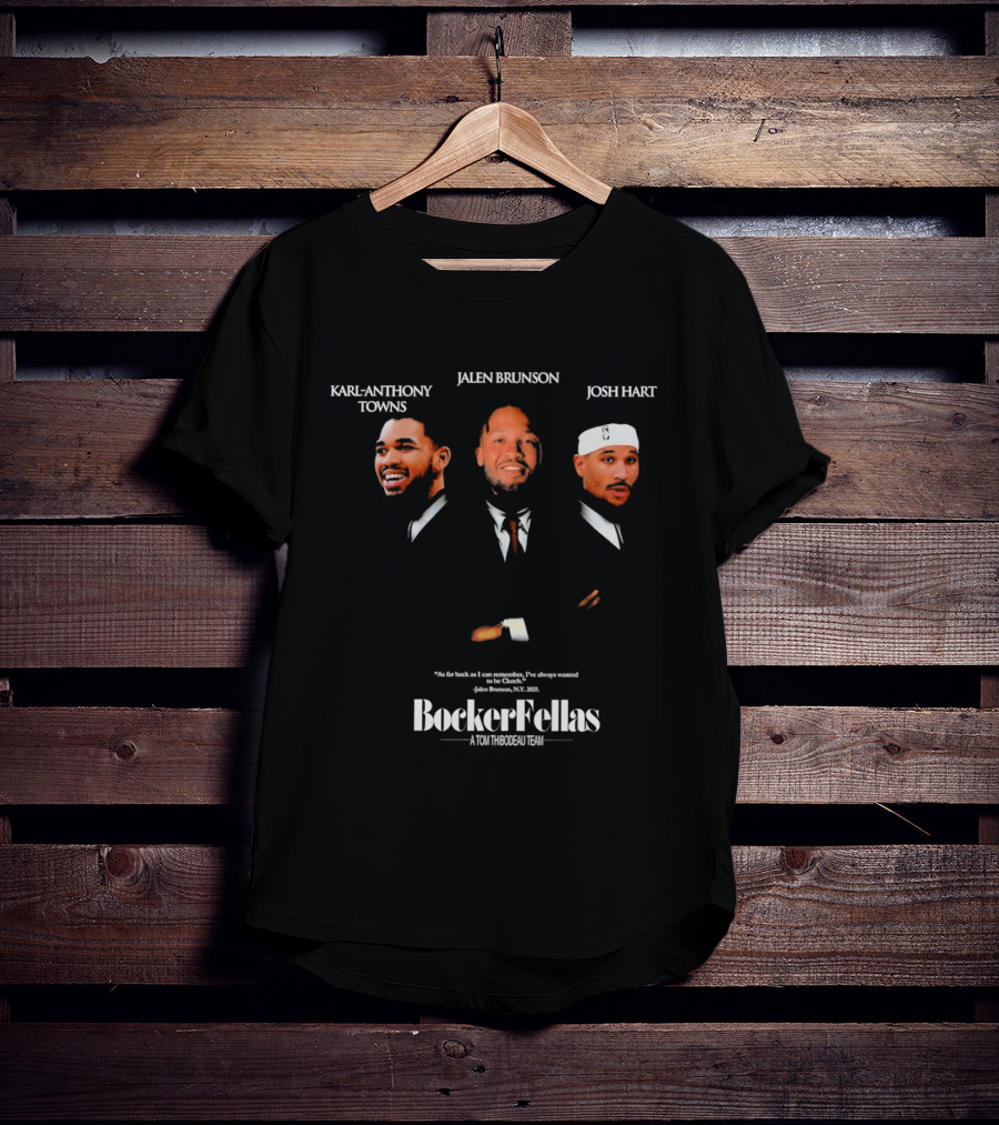 NBA Karl Anthony Towns Jalen Brunson Josh Hart BoeckerFellas A Tom Thibodeau Team T-Shirt