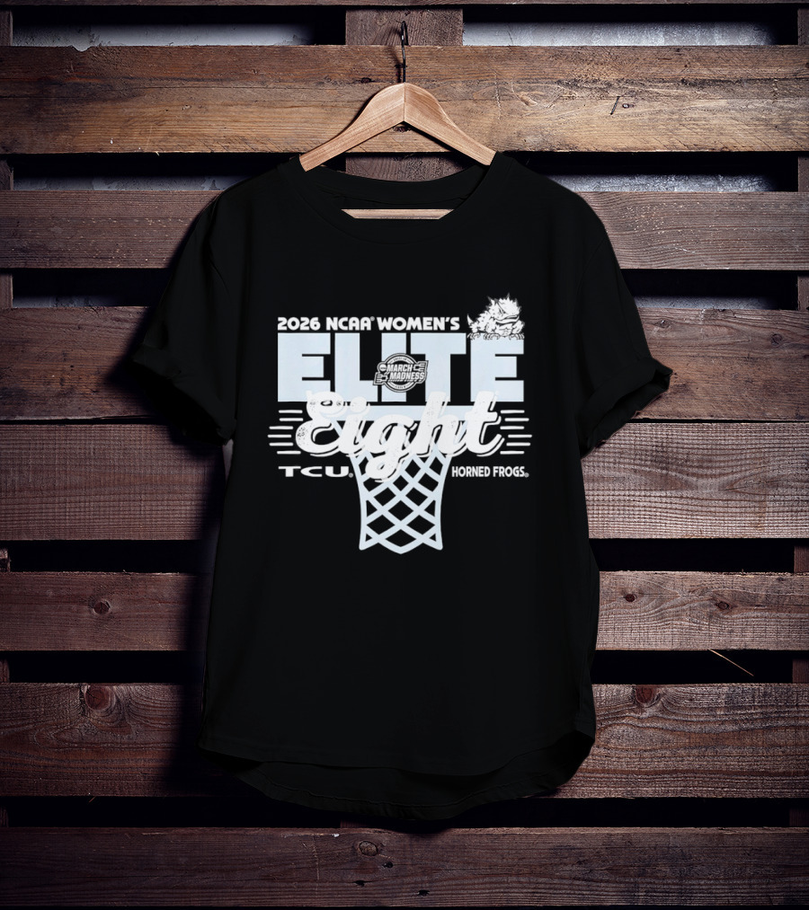 2026 NCAA Women's Elite Eight TCU Horned Frogs Basketball T-Shirt