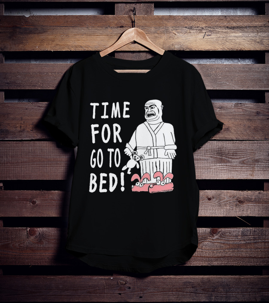 TIME FOR GO TO BED Pajamas And Slippers T-Shirt