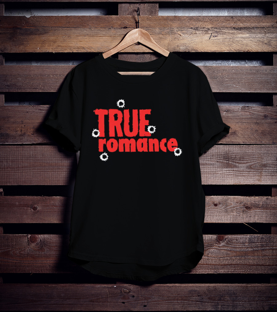 True Romance Bullet Hole Aesthetic T-Shirt