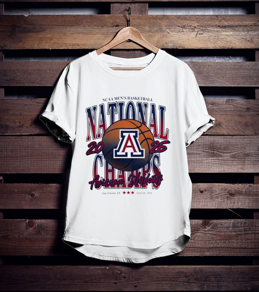 NCAA Men's Basketball Arizona Wildcats 2026 National Champs San Antonio Texas April 6th T-Shirt