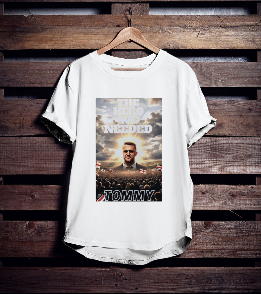 The Hero We Needed Tommy Robinson England Flags Crowd T-Shirt