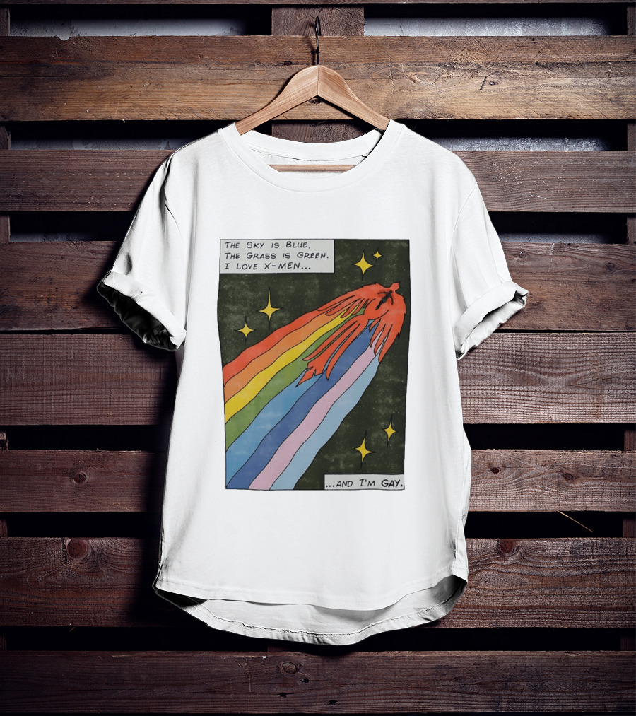 The Sky Is Blue The Grass Is Green I Love X Men Rainbow And I'm Gay T-Shirt