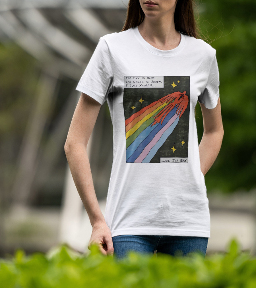 The Sky Is Blue The Grass Is Green I Love X Men Rainbow And I'm Gay T-Shirt