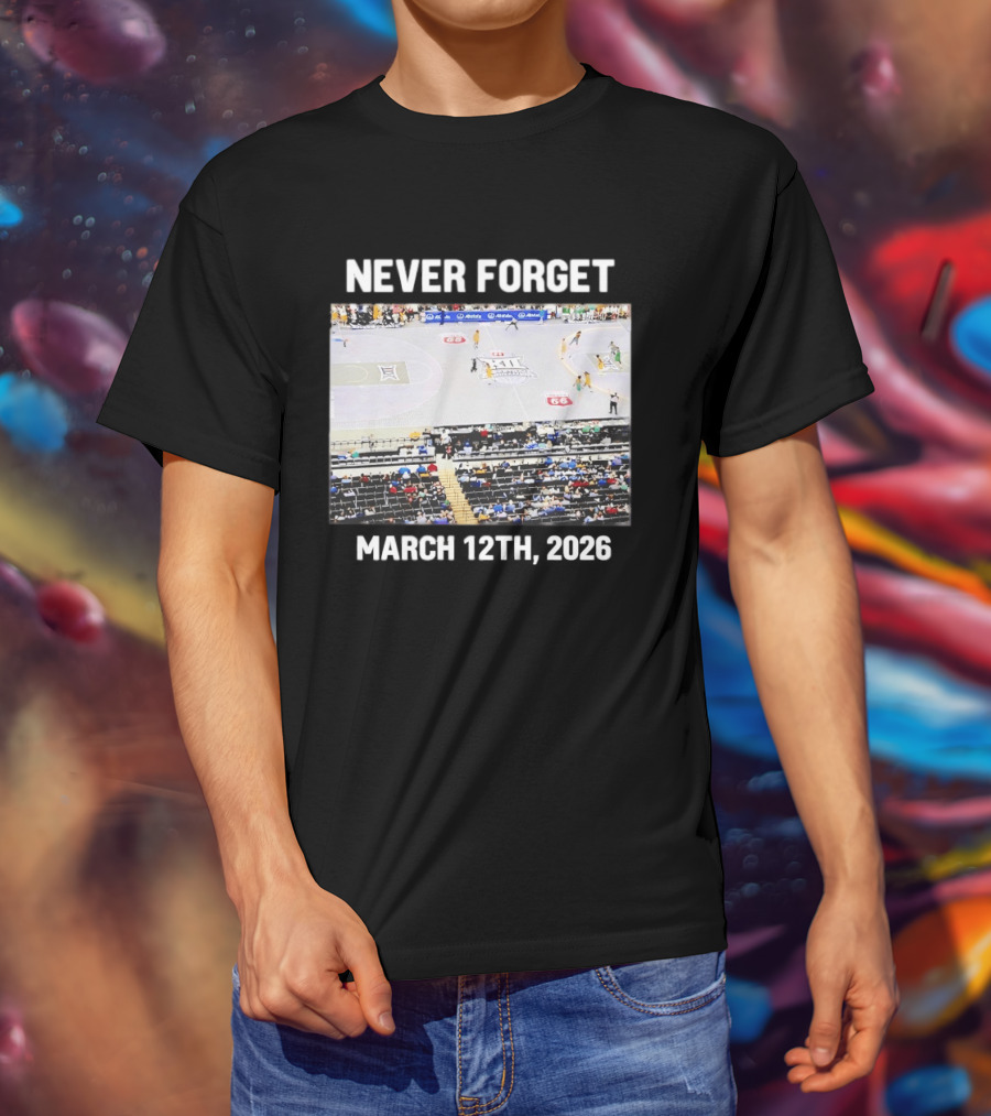 Big 12 Never Forget March 12th 2026 Basketball Court Event T-Shirt