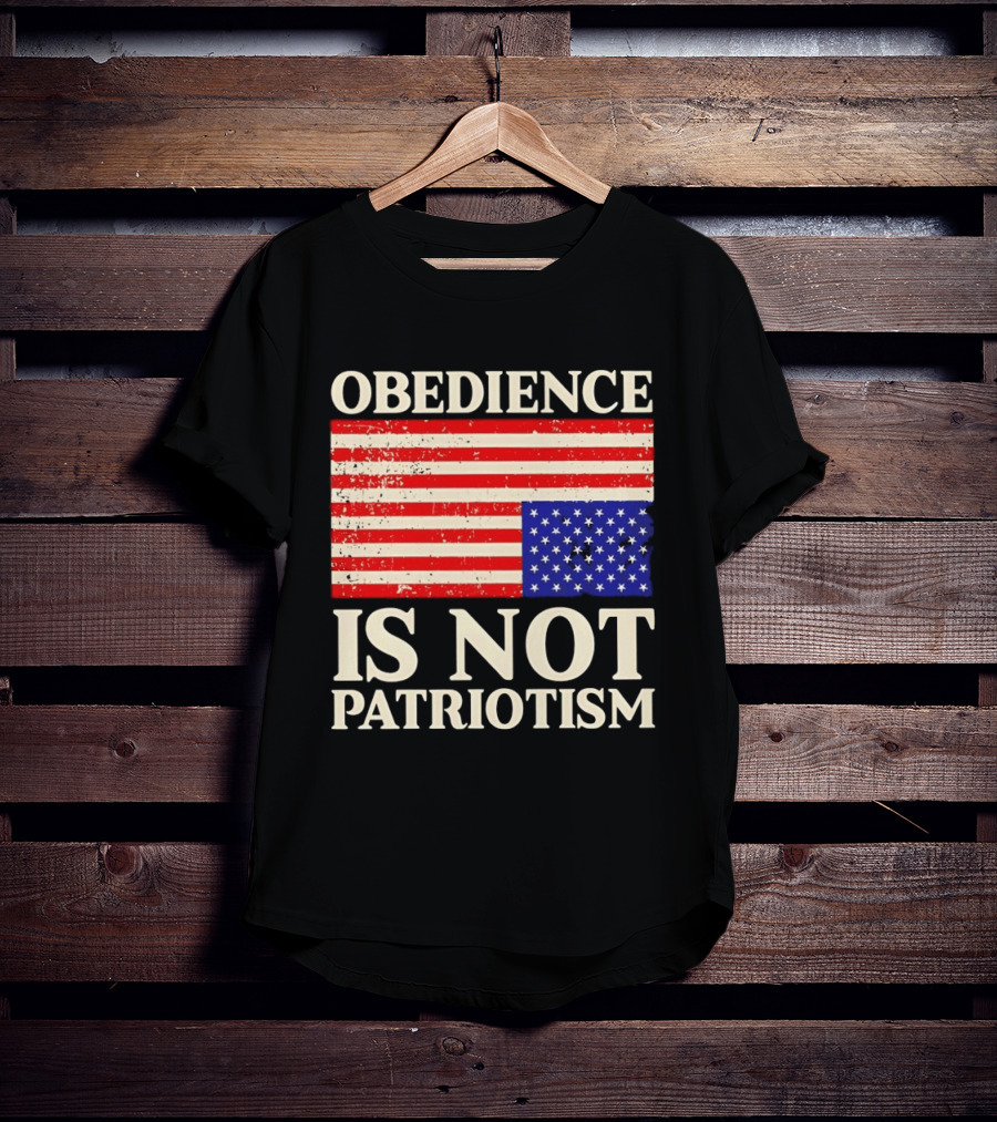 Obedience Is Not Patriotism Distressed Upside Down American Flag T-Shirt