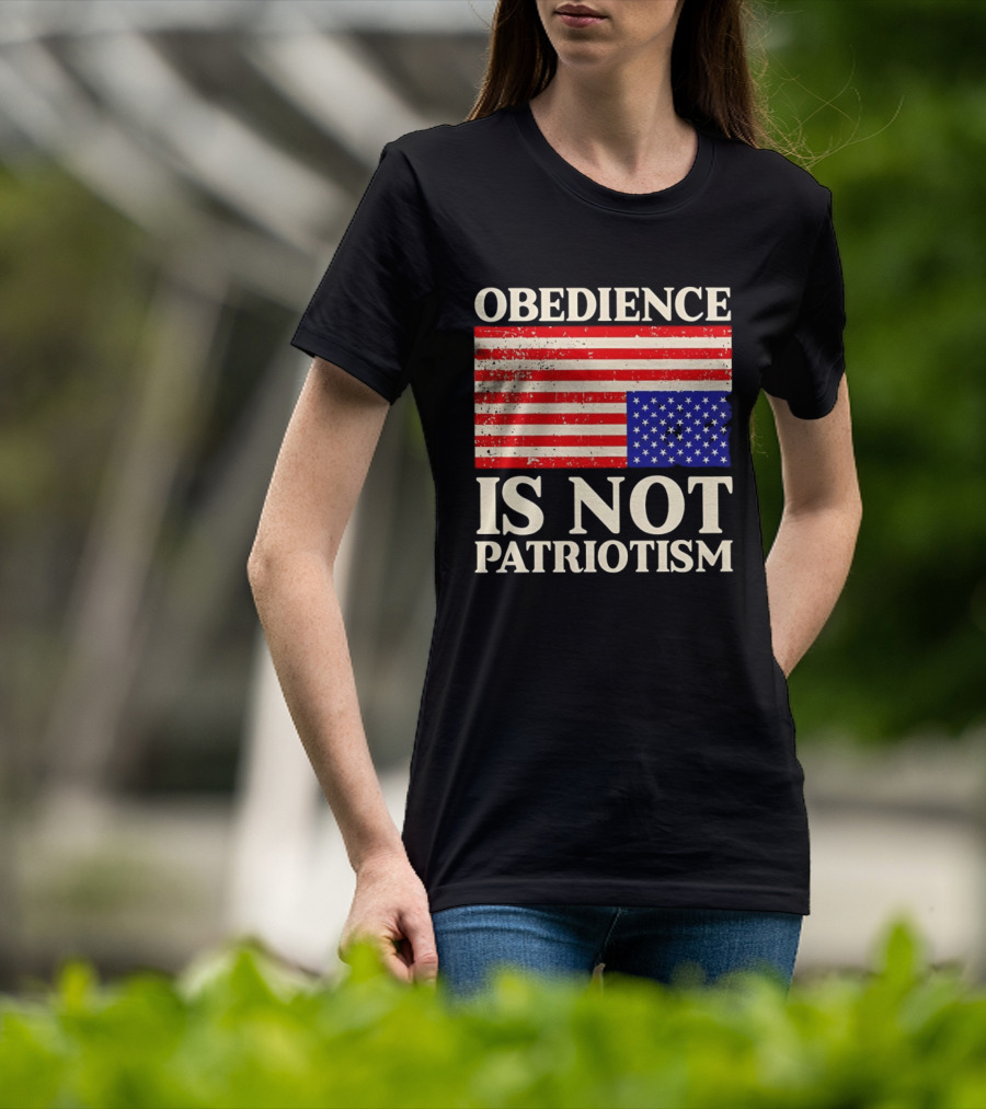 Obedience Is Not Patriotism Distressed Upside Down American Flag T-Shirt