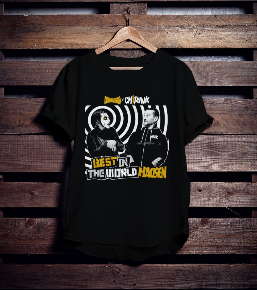 Danhausen CM Punk Best In The WorldHausen Collaboration T-Shirt