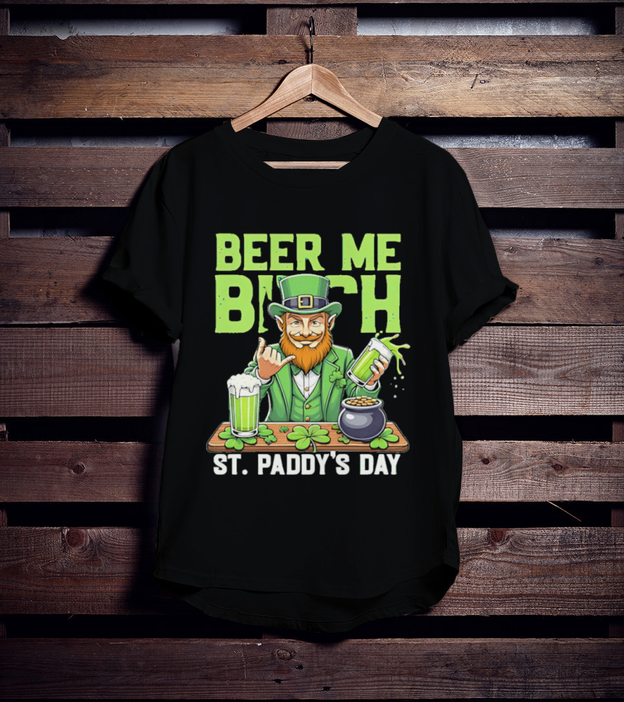 Beer Me Bich Leprechaun Rock And Roll Hand St Paddy's Day T-Shirt