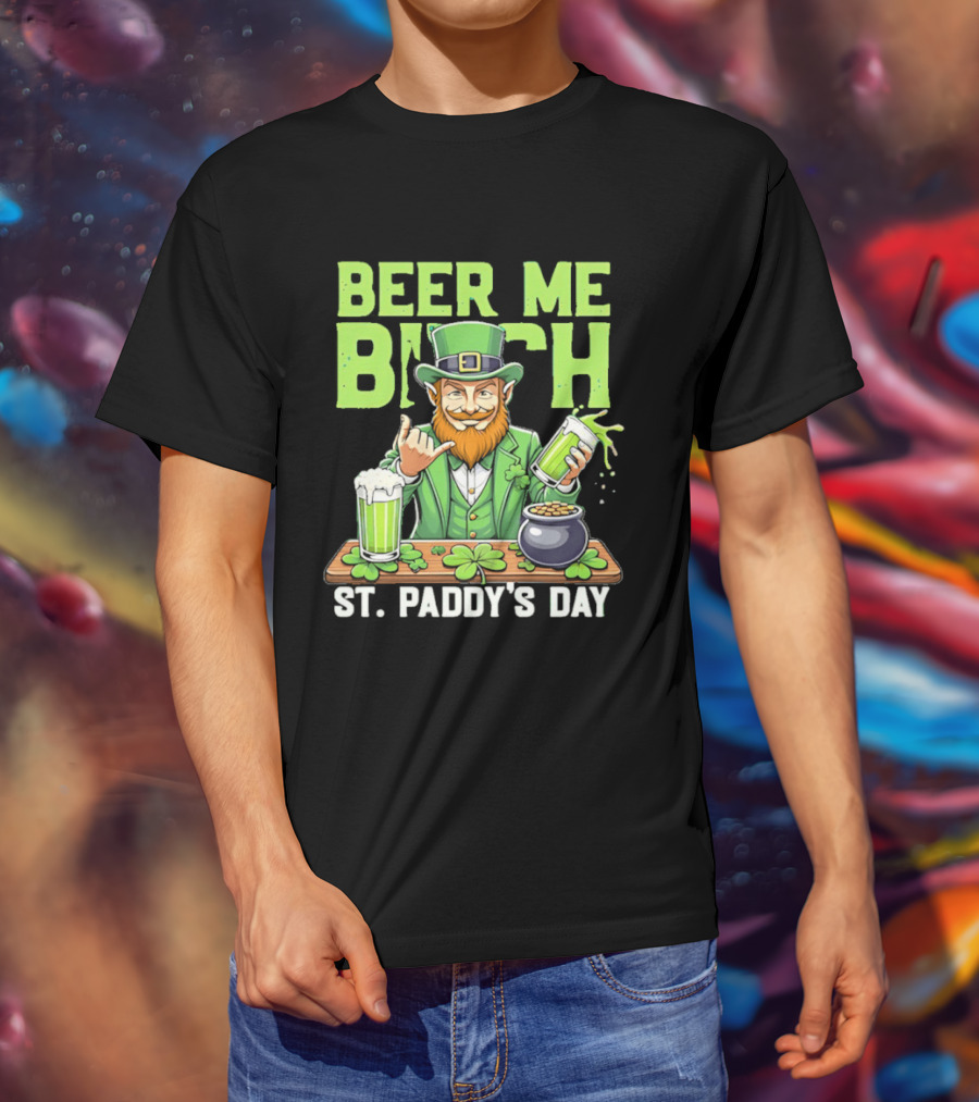 Beer Me Bich Leprechaun Rock And Roll Hand St Paddy's Day T-Shirt