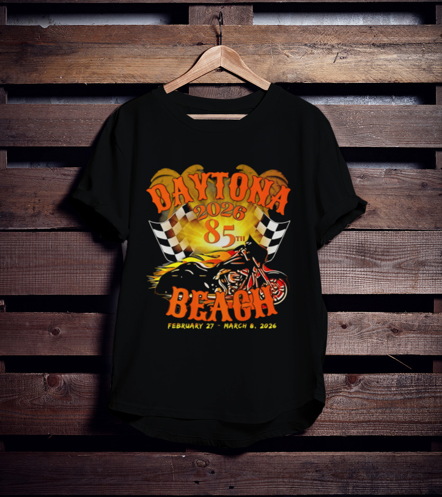 Daytona Beach 2026 85th Anniversary February 27 To March 6 With Motorcycle And Checkered Flag T-Shirt