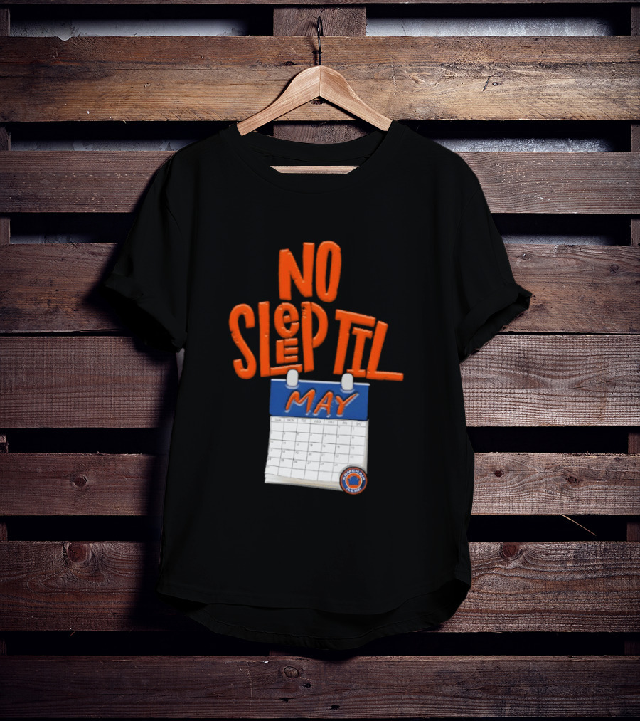 No Sleep Til May New York Baseball Team T-Shirt