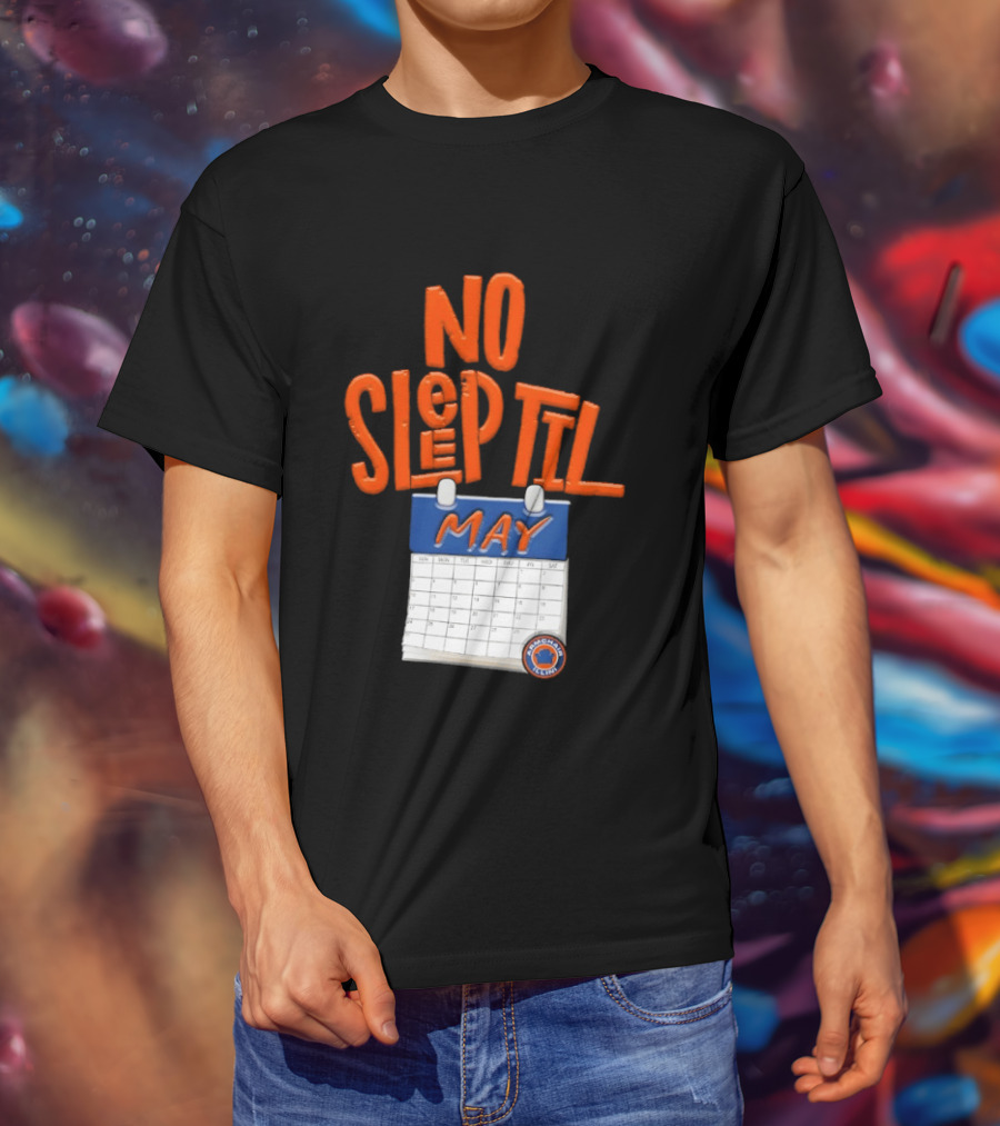 No Sleep Til May New York Baseball Team T-Shirt
