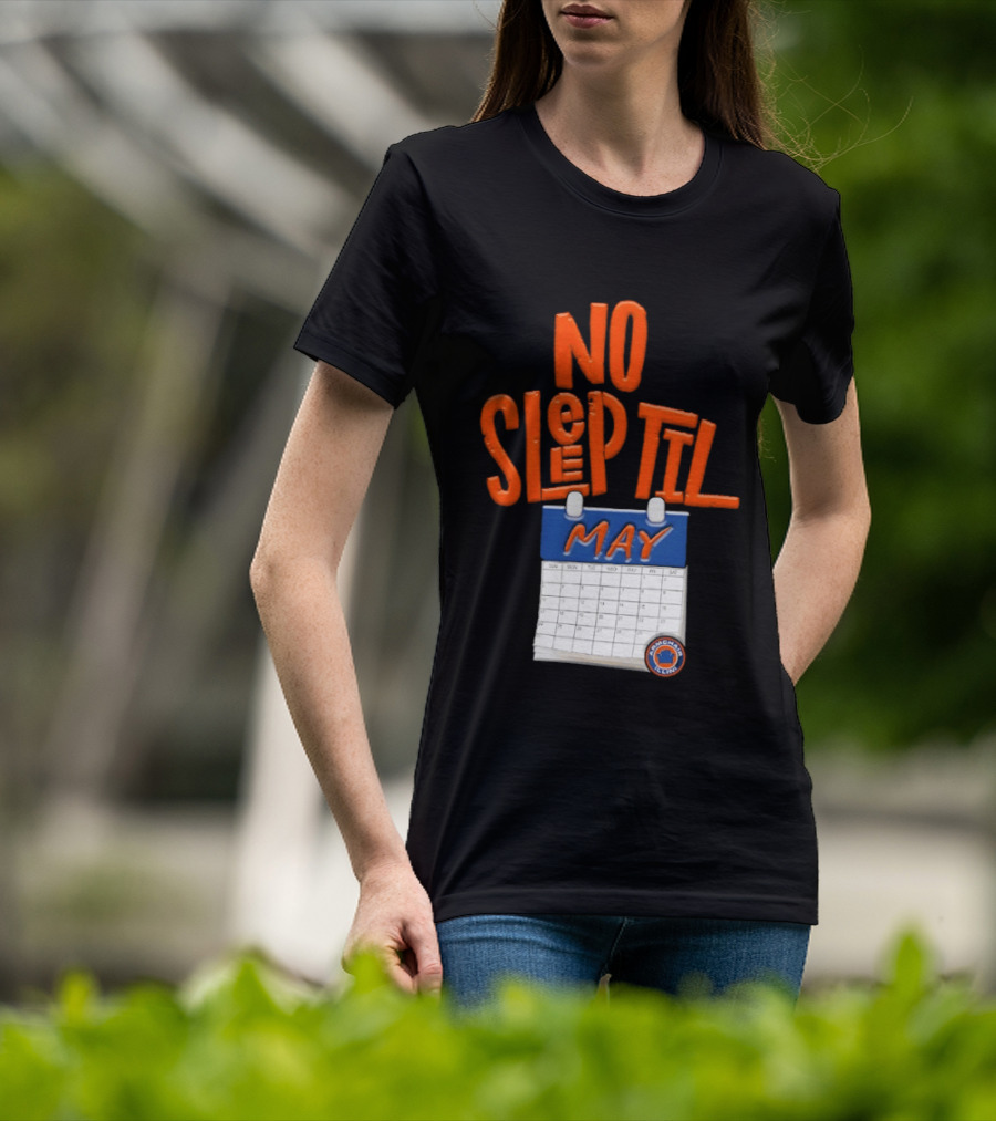 No Sleep Til May New York Baseball Team T-Shirt