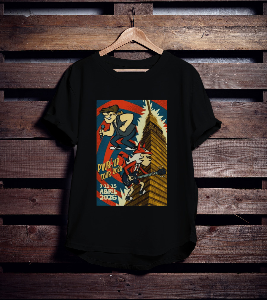 PWR UP Tour 2026 7 11 15 Abril Mexico City Estadio GNP Seguros T-Shirt