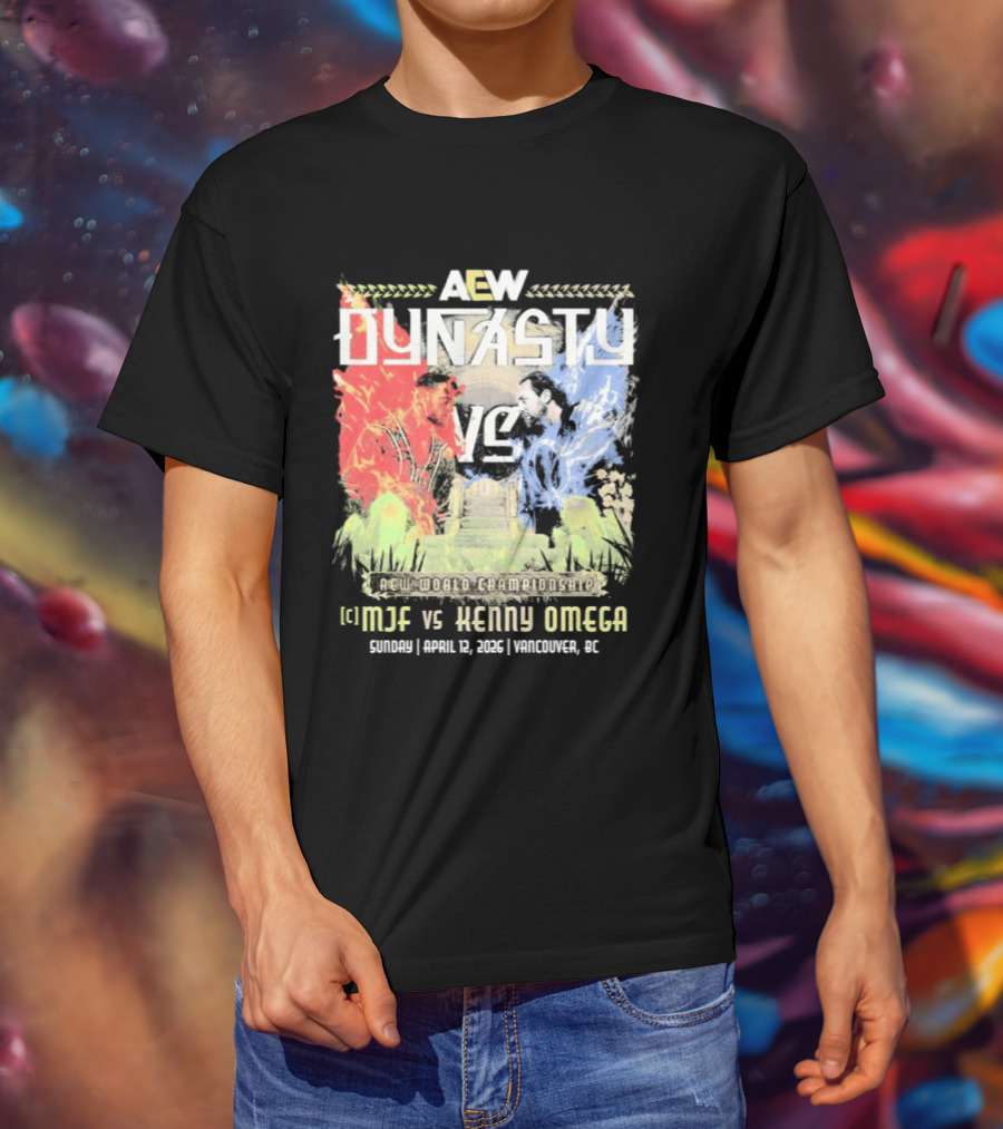 AEW Dynasty 2026 MJF Vs Kenny Omega Vancouver Event T-Shirt