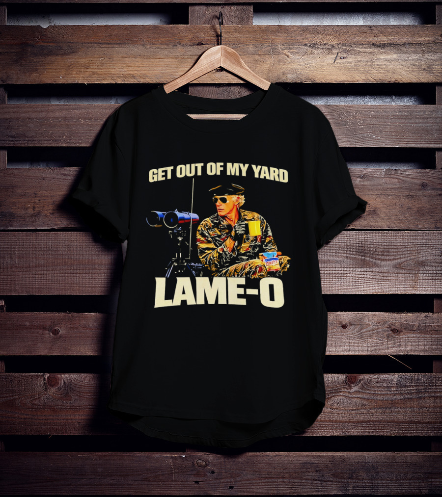Get Out Of My Yard Lame O Funny Snacking Recliner Vibes T-Shirt