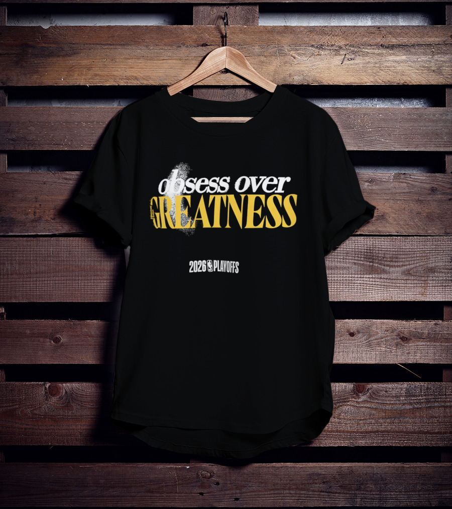 Los Angeles Lakers 2023 Playoffs Obsess Over Greatness T-Shirt