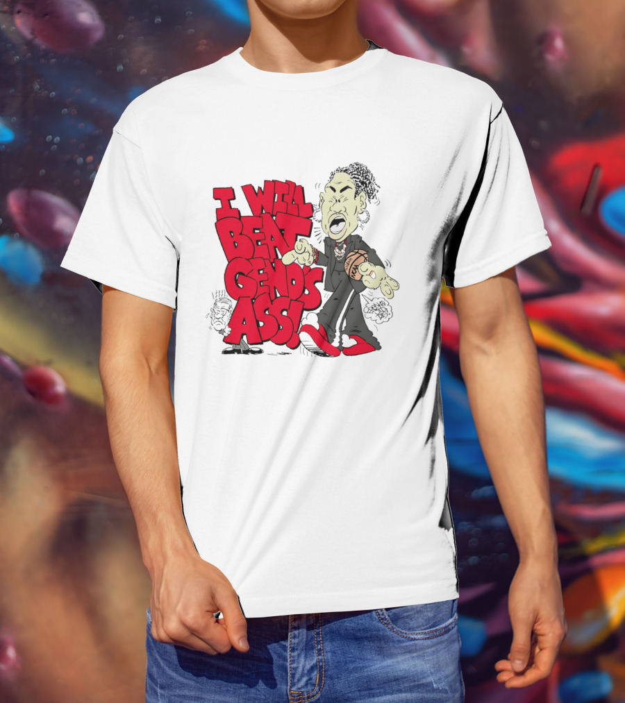 I Will Beat Geno's Ass South Carolina Dawn Staley NCAA Basketball T-Shirt