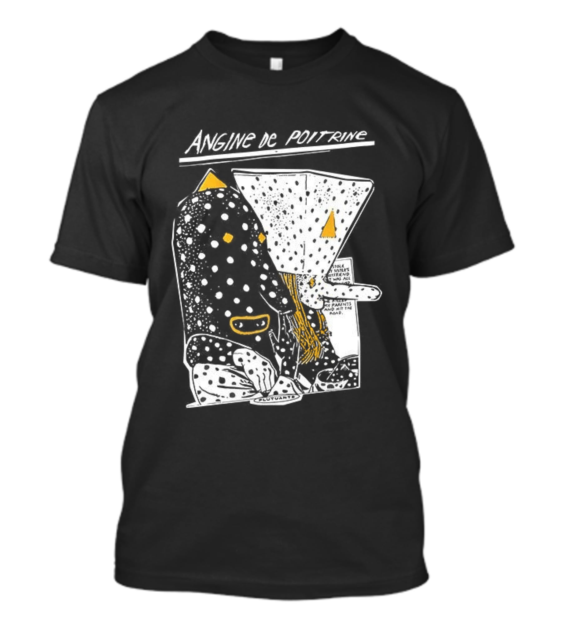 Angine De Poitrine Hit The Road Stole Sister's Boyfriend Parents T-Shirt