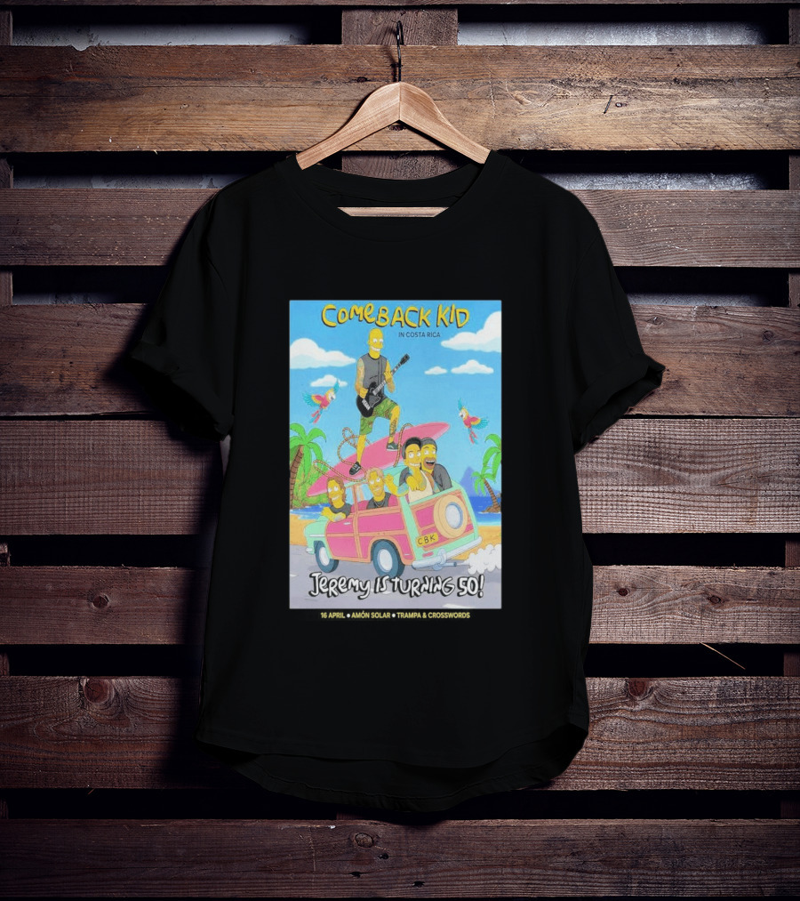 Comeback Kid In Costa Rica Jeremy Is Turning 50 Birthday Celebration T-Shirt