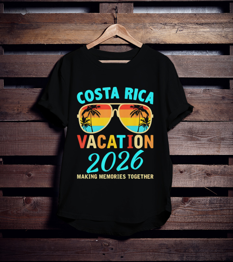 Costa Rica Vacation 2026 Making Memories Together T-Shirt
