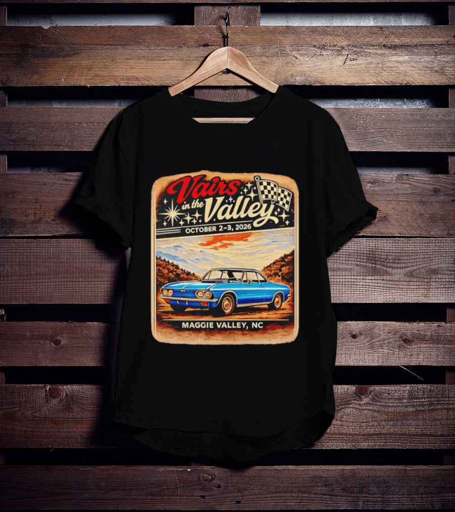 Vairs In The Valley October 2 3 2026 Maggie Valley NC Classic Car Event T-Shirt