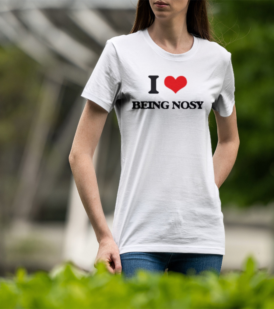I Heart Being Nosy T-Shirt