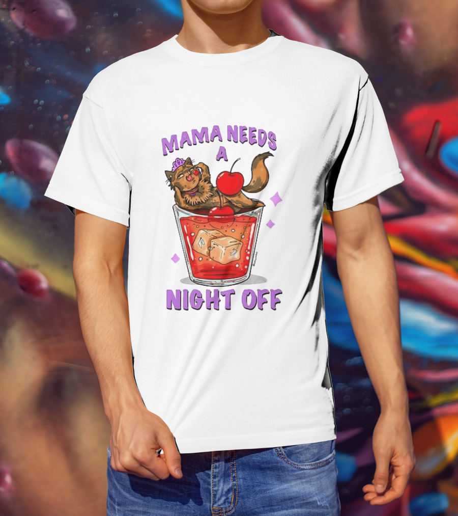Mama Needs A Night Off Cat Chilling In Cocktail With Cherry And Ice Cubes T-Shirt