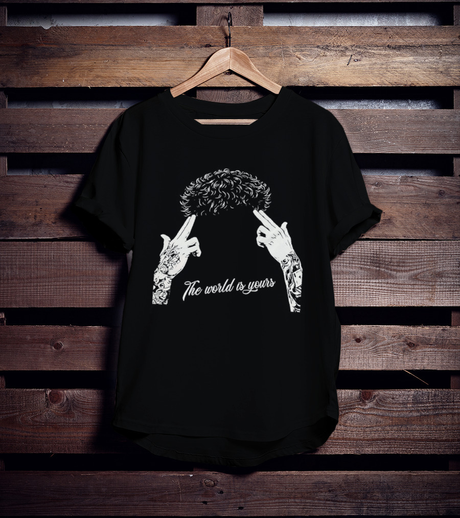 The World Is Yours Hands Hair T-Shirt