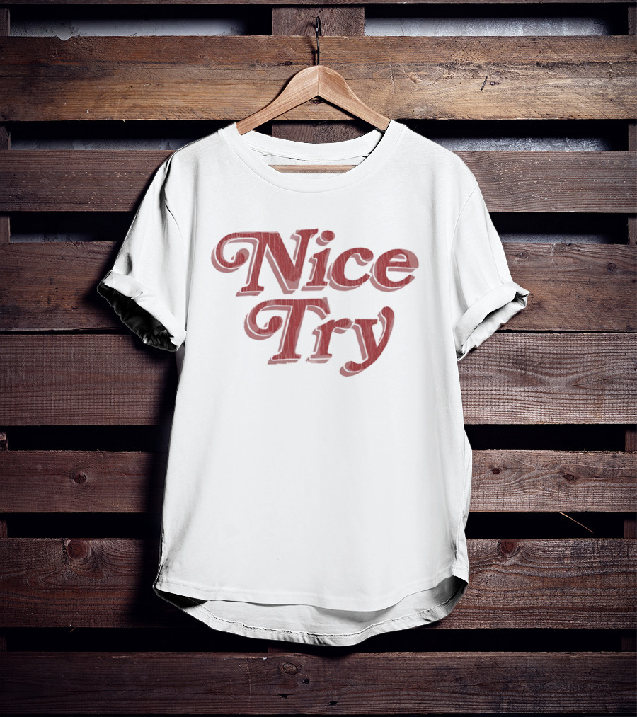 Nice Try Vintage Style Red T-Shirt