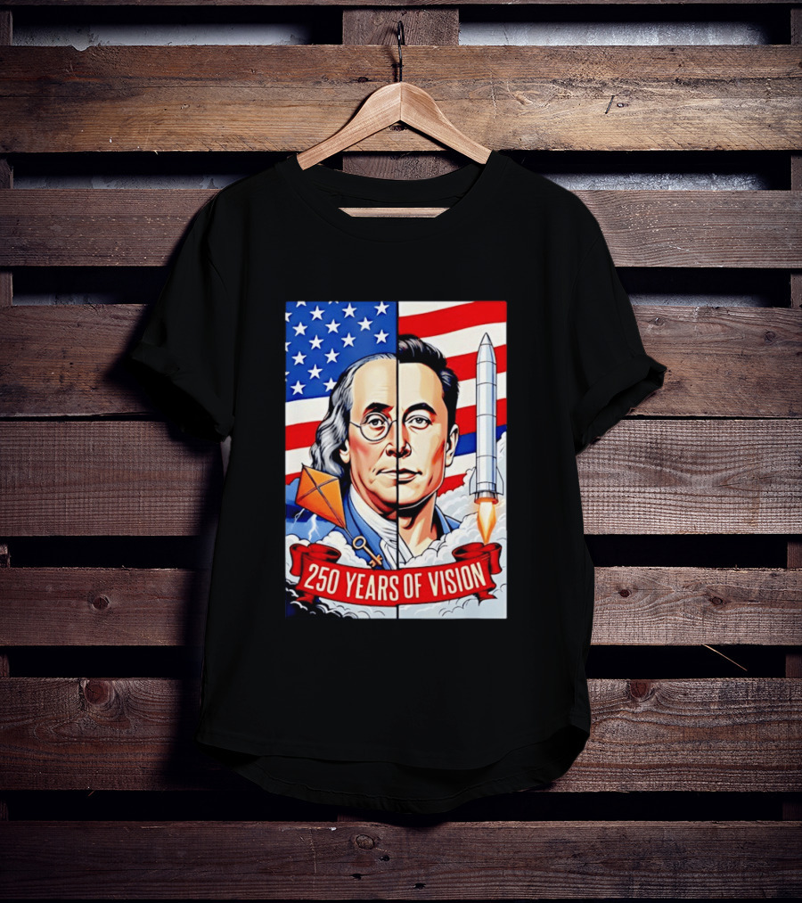 Benjamin Franklin Elon Musk Face American Flag Rocket Kite Key 250 Years Of Vision T-Shirt