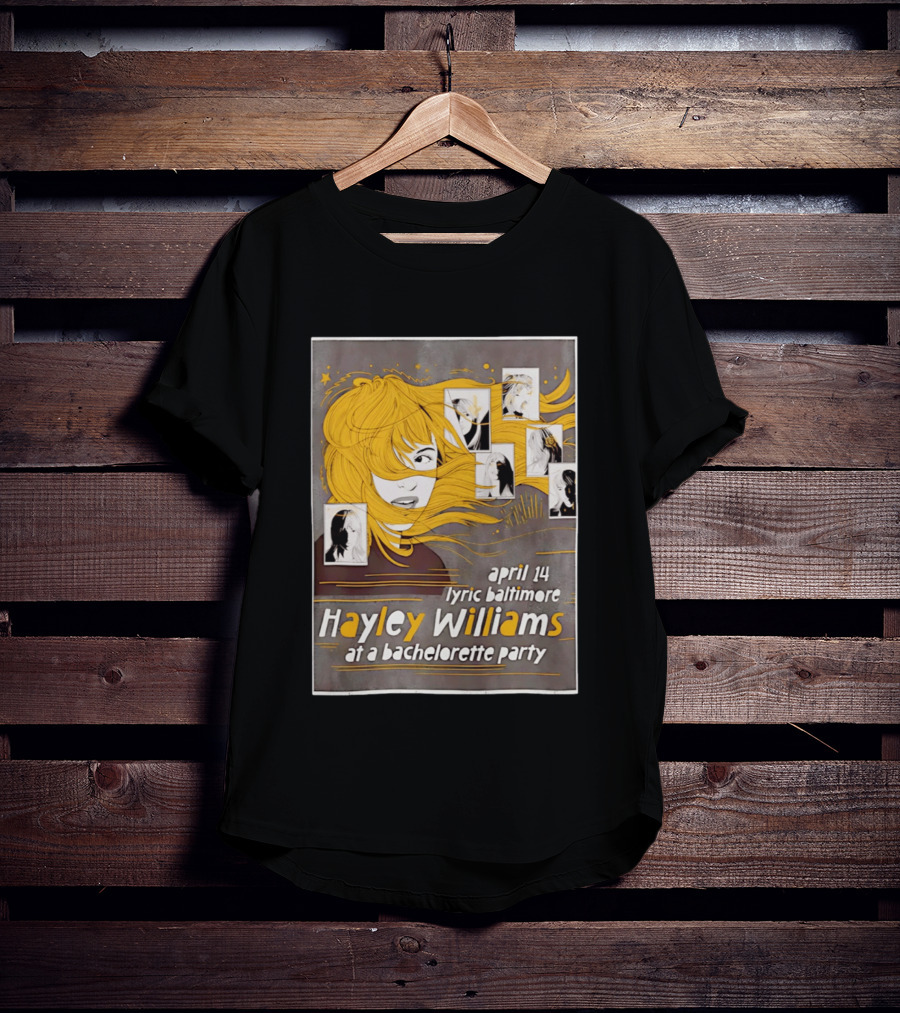 Hayley Williams April 14 Lyric Baltimore At A Bachelorette Party T-Shirt