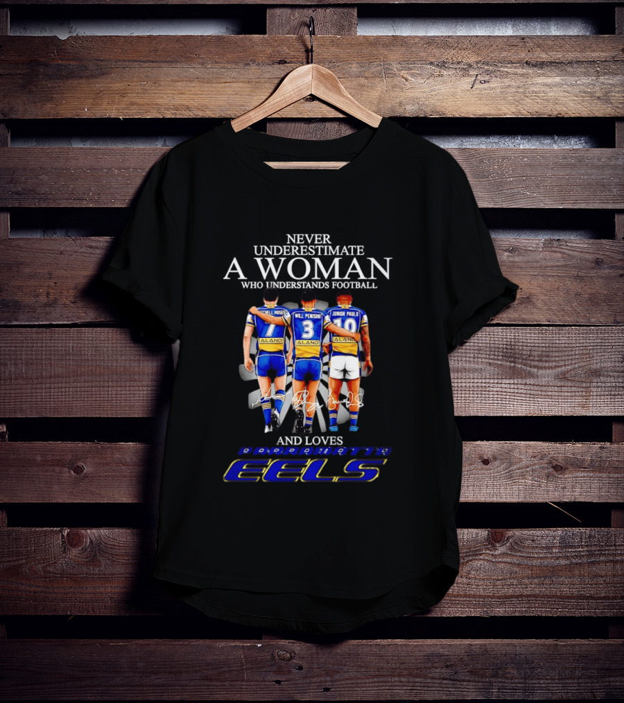 Parramatta Eels Mitchell Moses Will Penisini Junior Paulo Never Underestimate A Woman T-Shirt