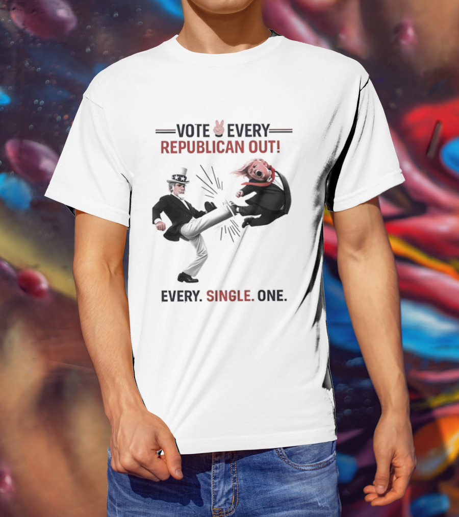 Vote Every Republican Out Every Single One Political T-Shirt