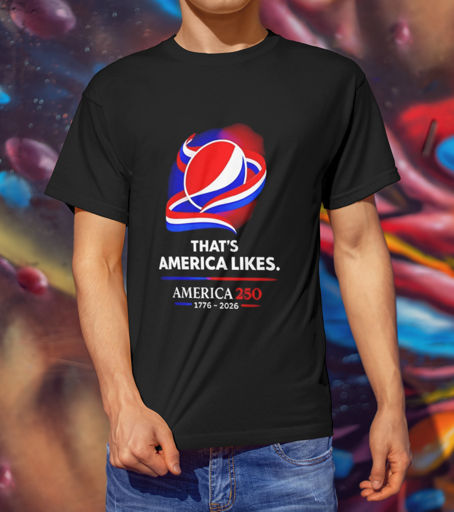 That's America Likes America 250 1776 2026 Peppsi T-Shirt